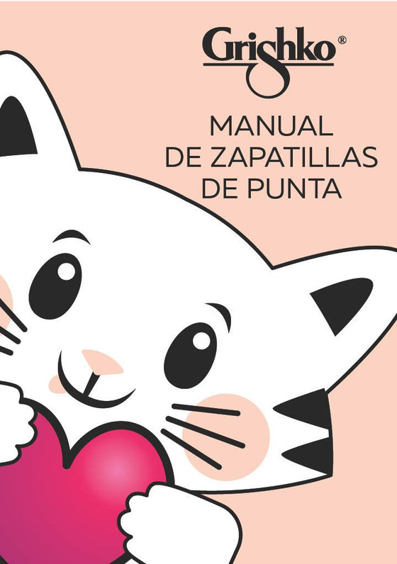 Manual de uso puntas Grishko - Dance Field